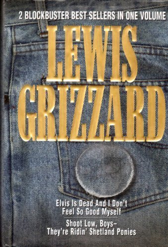 Elvis is Dead and I Don't Feel So Good Myself/ Shoot Low, Boys - They're Ridin' Shetland Ponies
