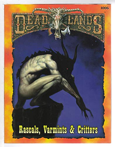 Deadlands: Rascals, Varmints, & Critters (PEG1006)