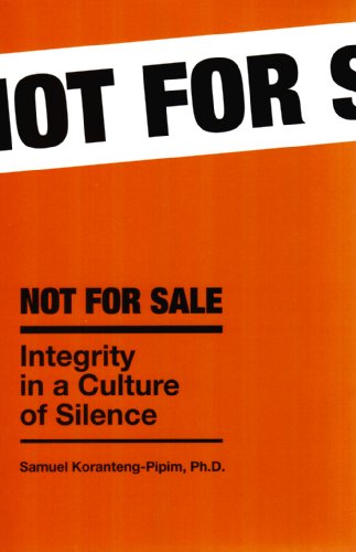 Not for Sale: Integrity in a Culture of Silence