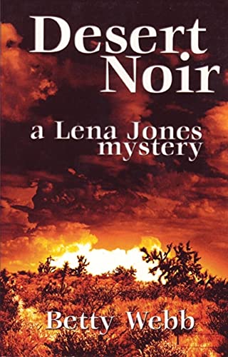 Desert Noir: A Lena Jones Mystery