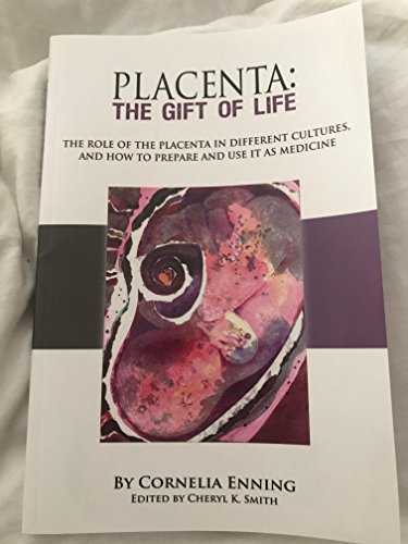 Placenta: The Gift of Life