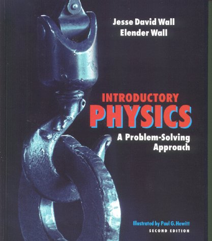 Introductory Physics: A Problem-Solving Approach