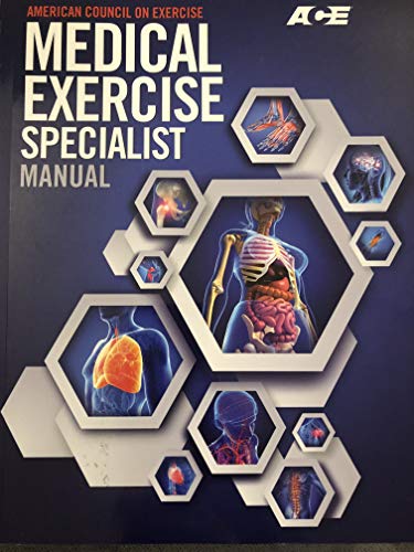 ACE Medical Exercise Specialist Manual The Definitive Resource for Health and Fitness Professionals Working with Special Populations