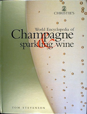 Christie's World Encyclopedia of Champagne & Sparkling Wine