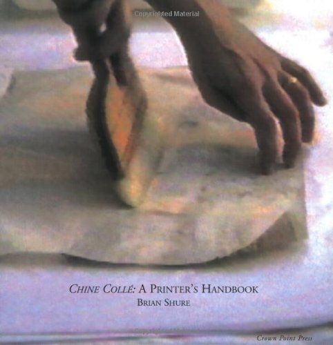 Chine Colle: A Printer's Handbook
