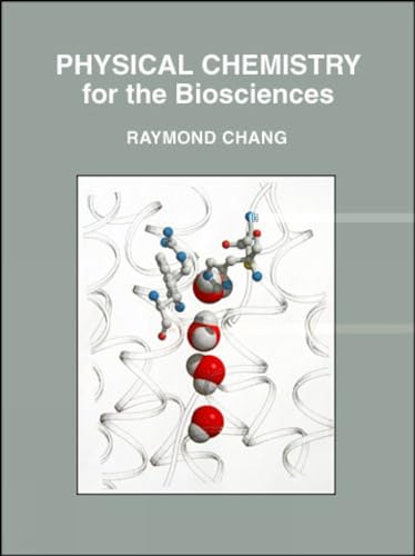 Physical Chemistry for the Biosciences