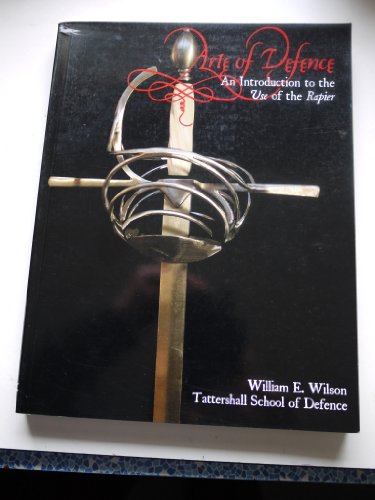 Arte of Defence: An Introduction to the Use of the Rapier
