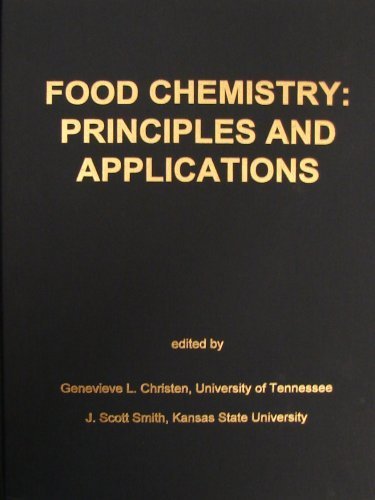 Food Chemistry: Principles and Applications