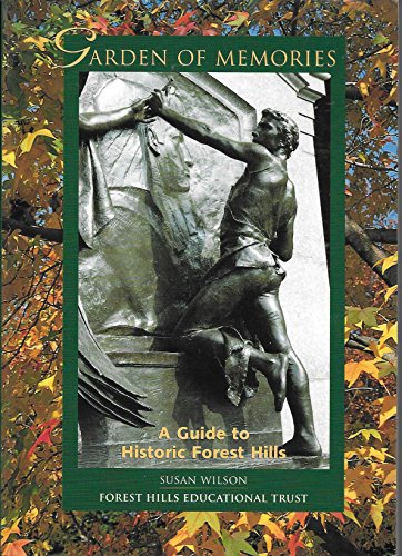 Garden of memories: A guide to historic forest Hills