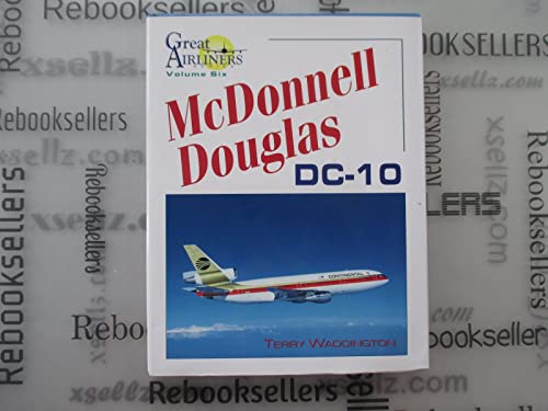 McDonnell Douglas DC-10 (Great Airliners Series, Vol. 6)