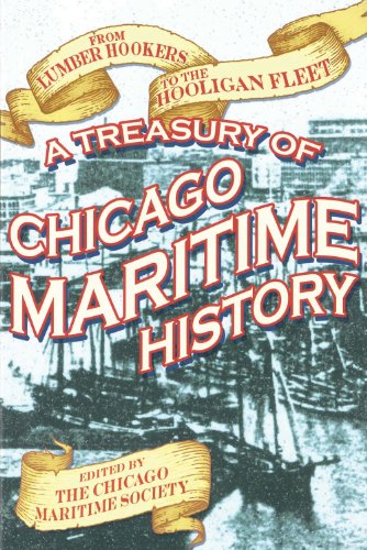 From Lumber Hookers to the Hooligan Fleet: A Treasury of Chicago Maritime History