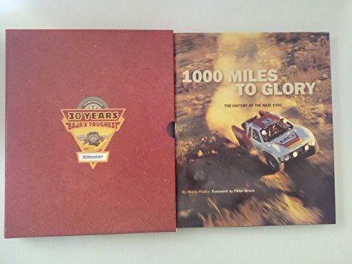1000 Miles to Glory: The History of the Baja 1000