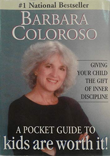 A Pocket Guide to Kids Are Worth It!