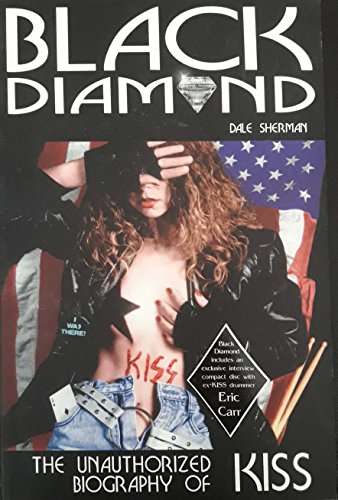 Black Diamond: The Unauthorized Biography of Kiss