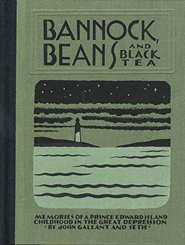 Bannock Beans and Black Tea: Memories of a Prince Edward Island Childhood in the Great Depression