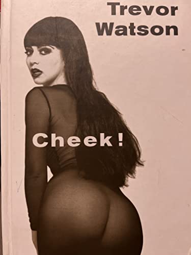 CHEEK! A PHOTOGRAPHIC FEAST OF 366 BOTTOMS