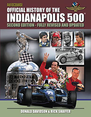 Autocourse Official Illustrated History of the Indianapolis 500: Includes Tribute to Dan Wheldon