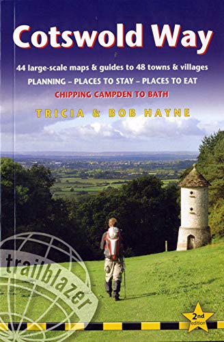 Cotswold Way: 44 Large-Scale Walking Maps & Guides to 48 Towns and Villages Planning, Places to Stay, Places to Eat Chipping Campden to Bath (Trailblazer)