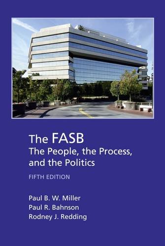 The FASB: The People the Process and the Politics