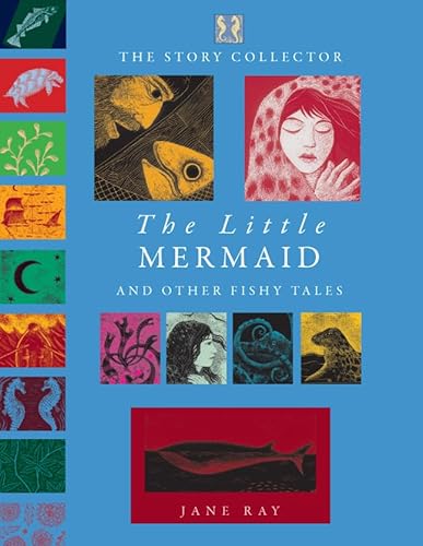 The Little Mermaid and Other Fishy Tales (The Story Collector)
