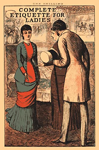 Complete Etiquette for Ladies