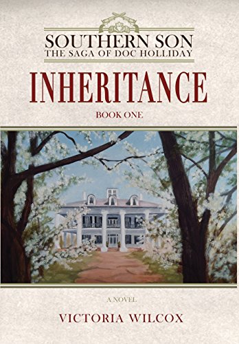 Inheritance (Southern Son: The Saga of Doc Holliday)