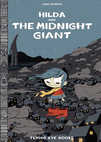 Hilda and the Midnight Giant: Hilda Book 2 (Hildafolk)