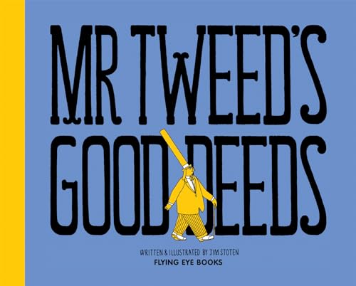 Mr. Tweed's Good Deeds