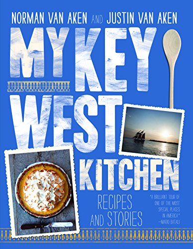 My Key West Kitchen: Recipes and Stories