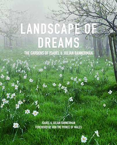 Landscape of Dreams: The Gardens of Isabel & Julia Bannerman