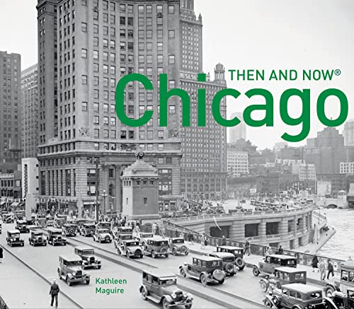 Chicago Then and Now®: Compact Edition