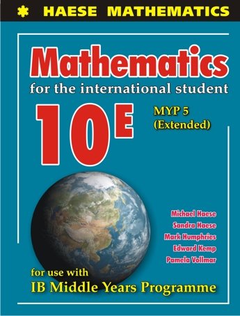 MATHEMATICS FOR THE INTERNATIONAL STUDENT 10E (MYP5 EXTENDED)