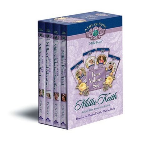 Millie Keith: Millie's Fiery Trial/Millie' Reluctant Sacrifice/Millies Grand Adventure/ Millie's Steadfast Love (Life of Faith, Millie Keith Series)