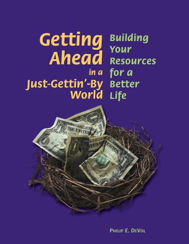 Getting Ahead in a Just-Gettin'-By World: Building Your Resources for a Better Life