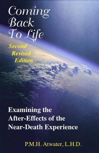 Coming Back To Life: Examining the After-Effects of the Near-Death Experience