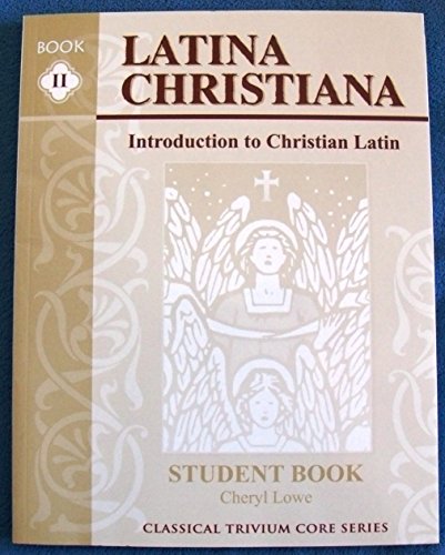 Latina Christiana: An Introduction to Christian Latin, Book II