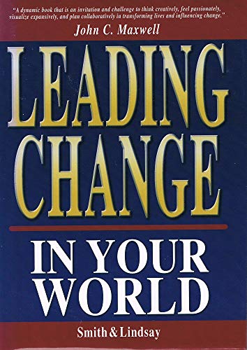 Leading Change in Your World
