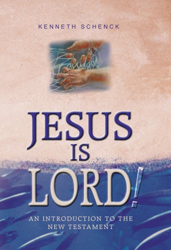 Jesus is Lord: An Introduction to the New Testament 1st Edition