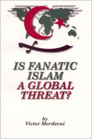 Is Fanatic Islam a Global Threat?