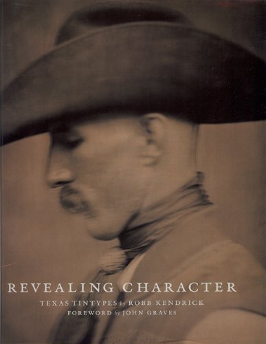 Revealing Character: Texas Tintypes