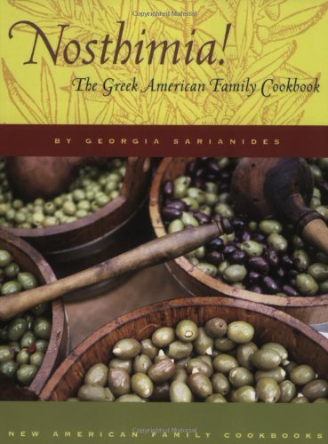 Nosthimia!: The Greek American Family Cookbook (New American Family Cookbooks)