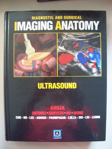 Diagnostic and Surgical Imaging Anatomy: Ultrasound
