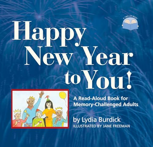 Happy New Year to You!: A Read-Aloud Book for Memory-Challenged Adults