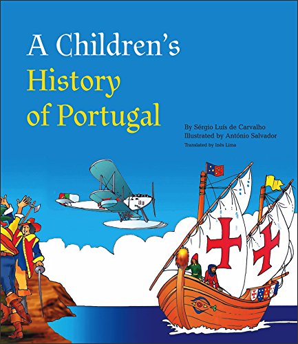 A Children's History of Portugal (Non-Series Titles from Tagus Press)