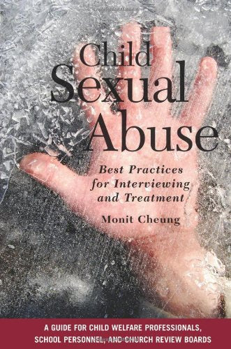 Child Sexual Abuse: Best Practices for Interviewing and Treatment