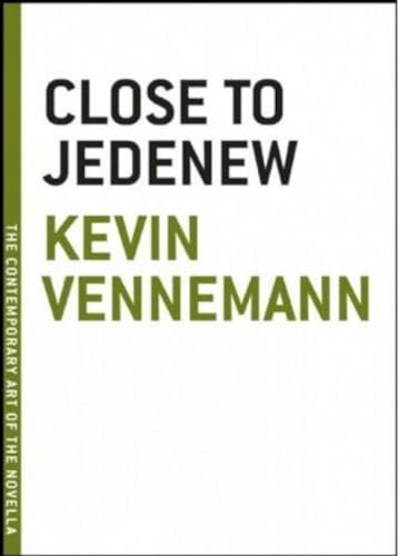 Close to Jedenew (The Contemporary Art of the Novella)