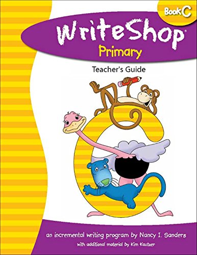 WriteShop Primary Book C Teachers Edition (WriteShop Primary)
