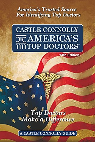 Castle Connolly America's Top Doctors: A Castle Connolly Guide