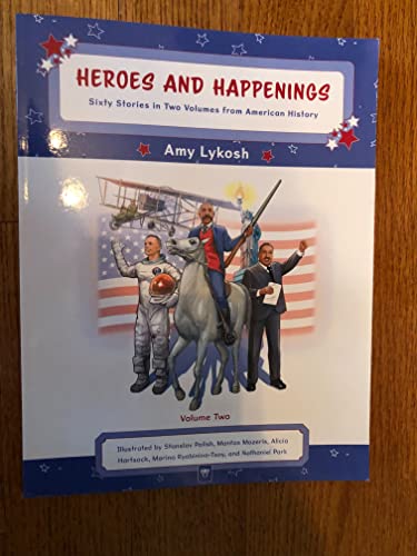 Heros And Happenings Sixty Stories in American History Volume 2