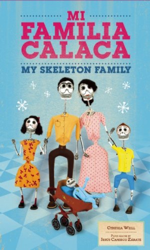 Mi Familia Calaca / My Skeleton Family (English and Spanish Edition)